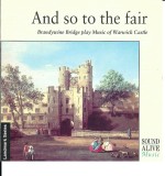 Brandywine Bridge - And So To The Fair, CD