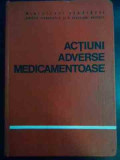 Actiuni Adverse Medicamentoase - Gh. Panaitescu Emil A. Popescu ,544811, Medicala