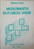 Medicamentul de-a lungul vremii - Martian Cotrau, Apollonia 1995, Carte de Medicina, 204 pagini