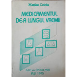 MEDICAMENTUL DE-A LUNGUL VREMII-MARTIAN COTRAU-224194