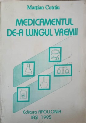 MEDICAMENTUL DE-A LUNGUL VREMII-MARTIAN COTRAU-224194 foto