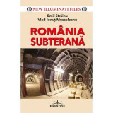 Romania subterana - Emil Strainu, Vlad-Ionut Musceleanu, Prestige