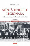 Sfanta tinerete legionara Ed.2 - Roland Clark