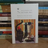 ALEXANDER VON SCHONBURG - INALTA SOCIETATE : DOLCE VITA NU CUNOASTE SFARSIT , 2025 *