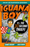 Iguana Boy vs. The 30 Second Thief | James Bishop