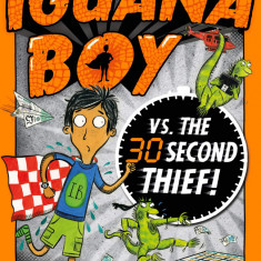 Iguana Boy vs. The 30 Second Thief | James Bishop
