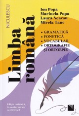 Limba Romana. Gramatica, Fonetica, Vocabular, Ortografie Si Ortoepie In Conformitate Cu Doom3, Ion Popa, Mirela Tanc, Marinela Popa, Laura Neacsu - Ed