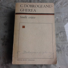 C.DOBROGEANU GHEREA-STUDII CRITICE