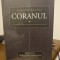 Coranul. Traducere &icirc;n limba rom&acirc;nă. Cu introducere la fiecare capitol și anexe, editat A.B. al-Mehri
