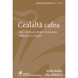 Cealaltă cafea - Ioan Radu Văcărescu