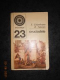 S. COLUMBEANU, RADU VALENTIN - CRUCIADELE