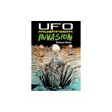 UFO Mushroom Invasion