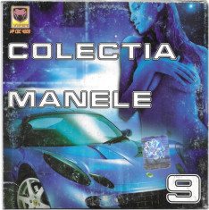 CD Colectia Manele 9 , original, holograma foto