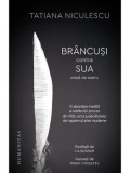 Brancusi contra SUA. Piesa de teatru/Tatiana Niculescu