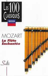 Casetă audio Mozart &ndash; Solti &lrm;&ndash; La Fl&ucirc;te Enchant&eacute;e, originală