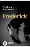 Frederick - Perikles Monioudis