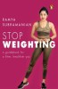 Stop Weighting: A Guidebook to a Fitter, Healthier You, 2020