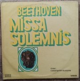 Beethoven, Missa Solemnis, dirijor Constantin Silvestri// disc vinil, dublu LP, Clasica, electrecord