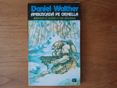 AMBUSCADA PE ORNELLA - Daniel Walther -S. F. foto