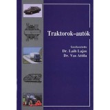 Traktorok - aut&oacute;k - Dr. Vas Attila