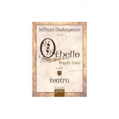 Othello. Regele Lear - Paperback brosat - William Shakespeare - Mondoro