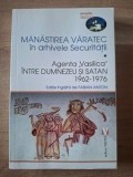 Manastirea Varatec in arhivele Securitatii- Fabian Anton