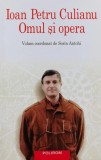 Cumpara ieftin Ioan Petru Culianu. Omul si opera - 2003 - Sorin Antohi (BE185)