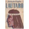 Fernando Alegria - Lautaro - Tanarul dezrobitor al araucanilor -