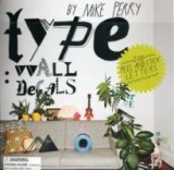 Type: Wall Decals by Mike Perry | Perry Mike