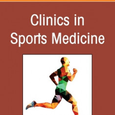 Pediatric and Adolescent Knee Injuries: Evaluation, Treatment, and Rehabilitation, an Issue of Clinics in Sports Medicine: Volume 41-4