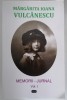 Margarita VULCĂNESCU - Memorii - Jurnal