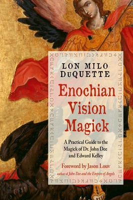 Enochian Vision Magick: An Introduction and Practical Guide to the Magick of Dr. John Dee and Edward Kelley foto