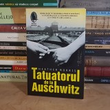 HEATHER MORRIS - TATUATORUL DE LA AUSCHWITZ ( ROMAN ) , 2018 *