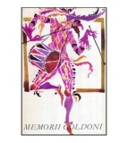 Charles Goldoni - Memoriile domnului Goldoni menite sa lamureasca