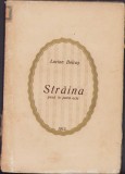 C272 Străina, piesă &icirc;n 4 acte de Lucian Bolcaș, Tiparul Tipografiei Doina &icirc;n Beiuș, 1912