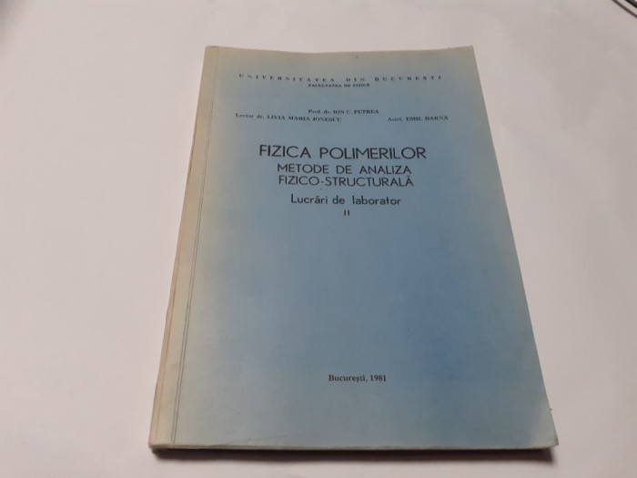 FIZICA POLIMERILOR METODE DE ANALIZA FIZICO-STRUCTURALA LUCRARI DE LABORATOR