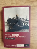 Armata, spionaj si economie in Romania 1945 - 1991