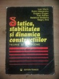 Statica, stabilitatea si dinamica constructiilor teorie si probleme - Ivan Marin, Botici Alexandru