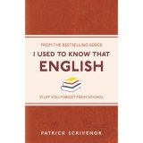 I Used to Know That: English
