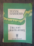 Mansi Barberis - Din zori pana in amurg