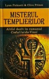 Lynn Picknett, Clive Prince - Misterul Templierilor. Pastratorii secreti ai