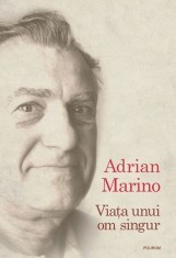 Viata unui om singur - Adrian Marino foto