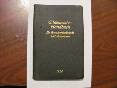 GE - &amp;quot;Manual Gildemeister pentru strunguri cu turela si automate&amp;quot; Bilefeld 1924 foto