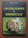 Viorel Macalet - Cristalografie si mineralogie