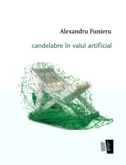 Candelabre in valul artificial - Casa de Editura Max Blecher