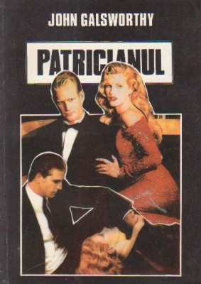John Galsworthy - Patricianul foto