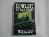 CONFLICTE PE WALL STREET (roman) - Michael CULP