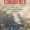 Conquered: Why the Army of Tennessee Failed