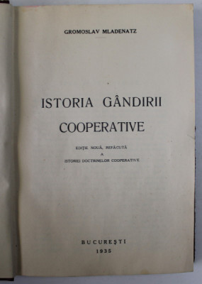 ISTORIA GANDIRII COOPERATIVE de GROMOSLAV MLADENATZ 1935 , COPERTILE CONTIN HALOURI DE APA foto