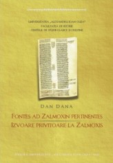 Izvoare privitoare la Zalmoxis şi alte pasaje referitoare la religia tracilor, geţilor şi dacilor, Dan Dana